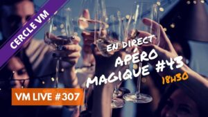VM Live apéro magique #43