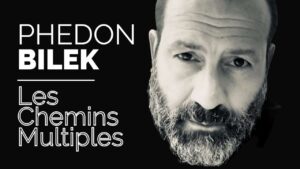 Les Chemins Multiples par Phedon BILEK