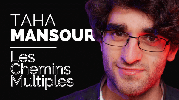 Les Chemins Multiples de Taha-MANSOUR