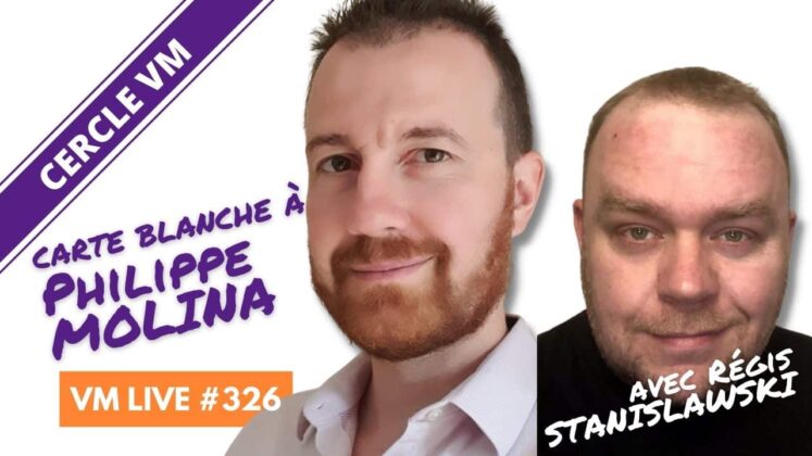 VM Live carte blanche à Philippe MOLINA & Régis STANISLAWSKI
