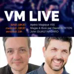 Apero-Magique-55-Magie-Bois-avec-David-BERTON-John-GUASTAFERRO-1