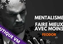 Mentalisme - faire mieux avec moins de FEODOR