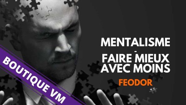 Mentalisme-faire-mieux-avec-moins-de-FEODOR