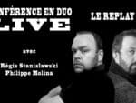 Conférence de Régis STANISLAWSKI & Philippe MOLINA 2020