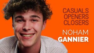 Casuals, Openers & Closers de Noham GANNIER