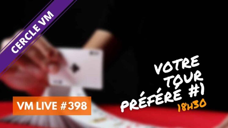 VM Live votre tour préféré #1