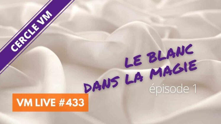 VM Live spécial le blanc dans la magie 1