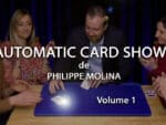 Automatic Card Shows - Volume 1 de Philippe MOLINA