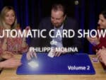 Automatic Card Shows - Volume 2 de Philippe MOLINA