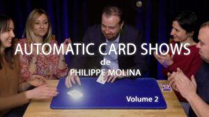 Automatic Card Shows - Volume 2 de Philippe MOLINA