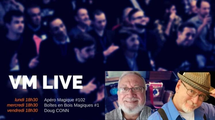 VM Live Apéro Magique #102 Bois Magiques 1 Doug CONN