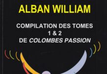 Colombes Passion | compilation des tomes 1 & 2 de Alban WILLIAM