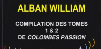 Colombes Passion | compilation des tomes 1 & 2 de Alban WILLIAM