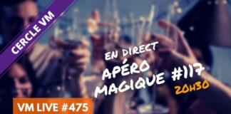 VM Live Apéro Magique #117