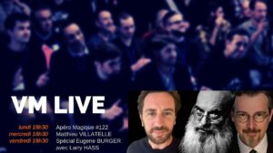 Apéro Magique #122 Matthieu VILLATELLE Spécial Eugene BURGER avec Larry HASS