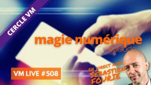 VM Live magie numérique 1