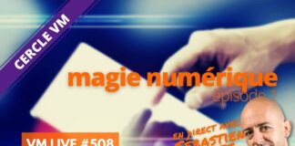 VM Live magie numérique 1