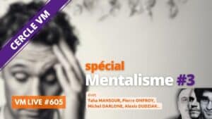 VM Live Mentalisme #3