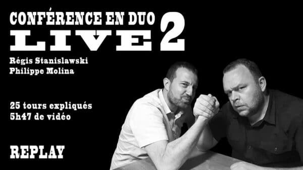 Conférence LIVE Régis & Philippe n°2