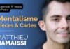 Mentalisme Cartes & Pièces de Matthieu Hamaissi