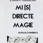 VM Mi(s)directe 1 Magie de Lionel GALLARDO