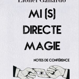 VM Mi(s)directe 1 Magie de Lionel GALLARDO