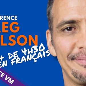 Conférence de Greg WILSON VM