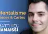 Mentalisme Cartes & Pièces de Matthieu Hamaissi