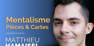 Mentalisme Cartes & Pièces de Matthieu Hamaissi