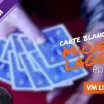 Carte Blanche à Michel LAGEOIS épisode 5 | VM Live #645