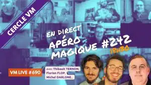 vm live apéro magique #242