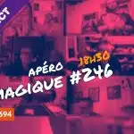 vm live apéro magique #246