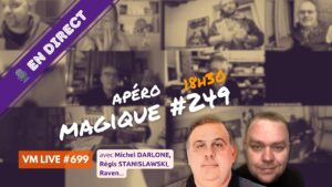 vm live apéro magique #249