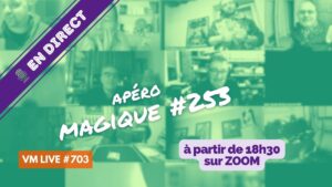 vm live apéro magique #253