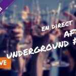 After Underground #32 : ce soir, on se retrouve entre passionnés ! vm live after underground #32