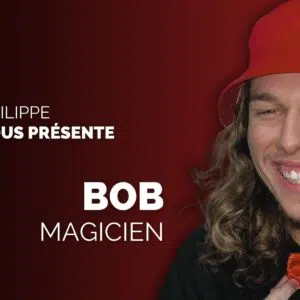 philippe vous présente bob magicien | bon plan vm