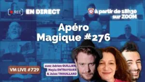 vm live 729 apéro magique #276 neyla