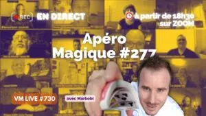 vm live 730 apéro magique #277