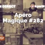Apéro Magique #282 : Le mystère Michel Darlone et la technique Jennings ! vm live 737 apéro magique #282