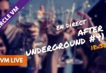 After Underground #41 – une dizaine de tours présentés vm live after underground #41